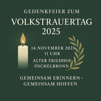 Volkstrauertag: Gedenkfeier am 14.11.2025 in Öschelbronn